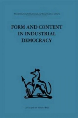 Buch Form and Content in Industrial Democracy 