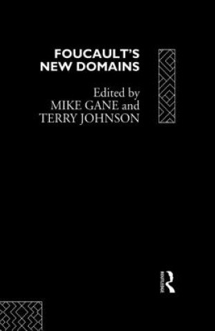 Könyv Foucault's New Domains Mike Gane