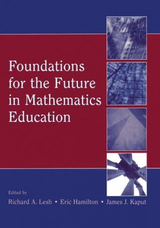 Carte Foundations for the Future in Mathematics Education 