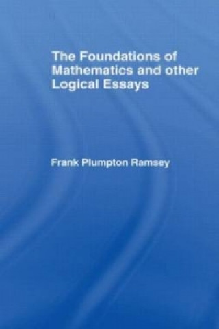 Könyv Foundations of Mathematics and other Logical Essays Frank Plumpton Ramsey
