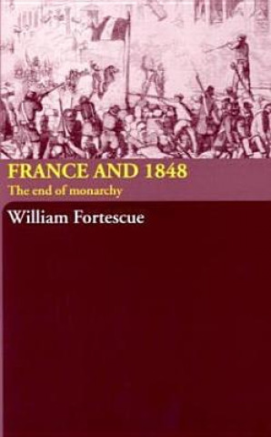 Книга France and 1848 Adrian Fortescue