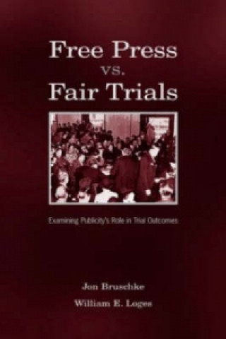 Книга Free Press Vs. Fair Trials William Earl Loges