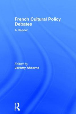 Kniha French Cultural Policy Debates 