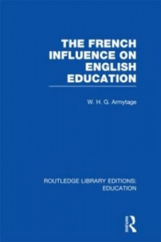 Book French Influence on English Education W. H. G. Armytage