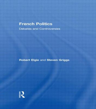 Carte French Politics Steven Griggs