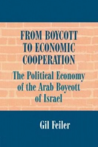 Carte From Boycott to Economic Cooperation Gil Feiler