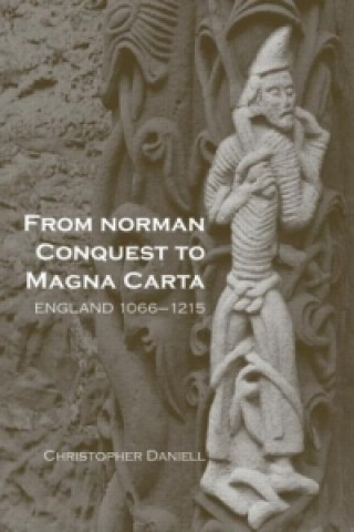 Book From Norman Conquest to Magna Carta Christopher Daniell