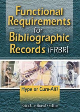 Kniha Functional Requirements for Bibliographic Records (FRBR) 