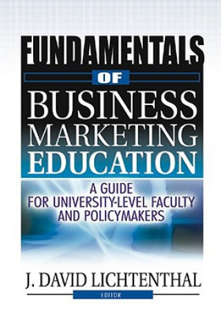 Книга Fundamentals of Business Marketing Education J. David Lichtenthal