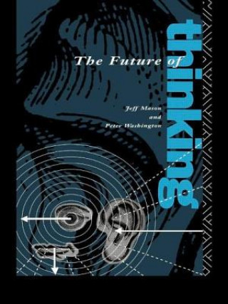 Carte Future of Thinking Jeff Mason