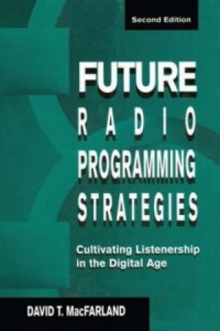 Libro Future Radio Programming Strategies David T. MacFarland