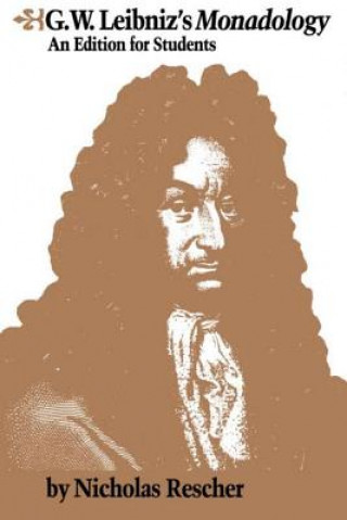 Kniha G.W. Leibniz's Monadology Freiherr von Gottfried Wilhelm Leibniz