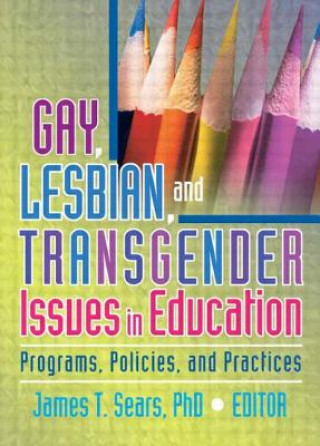 Carte Gay, Lesbian, and Transgender Issues in Education 