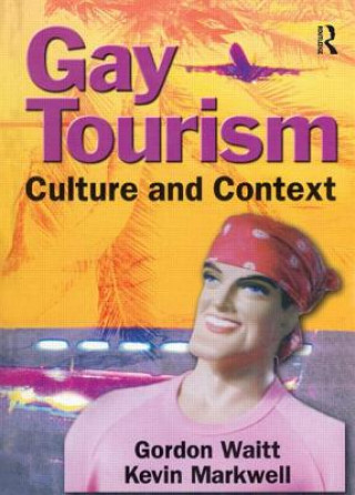 Kniha Gay Tourism Gordon Waitt