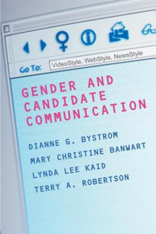 Książka Gender and Candidate Communication Dianne G. Bystrom