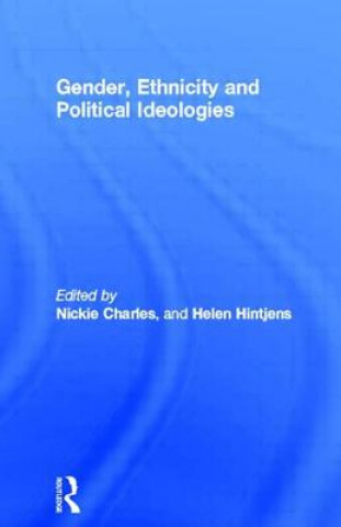 Książka Gender, Ethnicity and Political Ideologies Nickie Charles