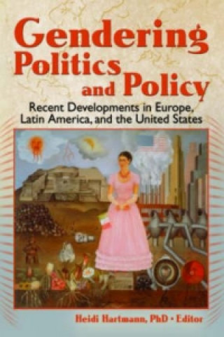 Книга Gendering Politics and Policy Heidi I. Hartmann