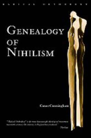 Carte Genealogy of Nihilism Conor Cunningham