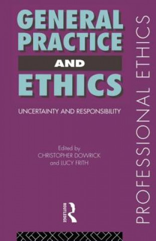Книга General Practice and Ethics Lucy Frith