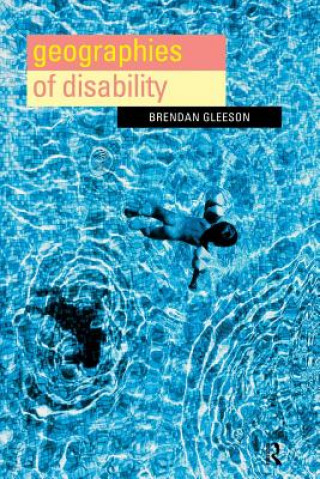 Carte Geographies of Disability Brendan Gleeson