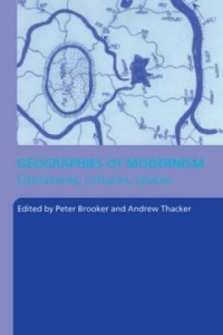 Kniha Geographies of Modernism Peter Brooker