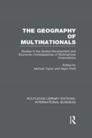 Kniha Geography of Multinationals (RLE International Business) 