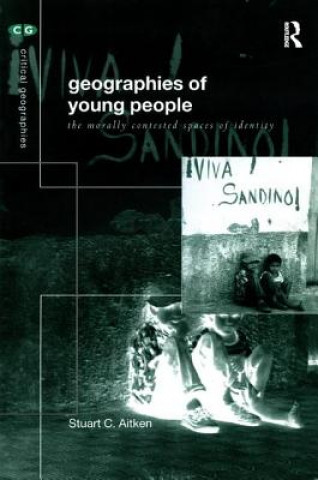 Livre Geographies of Young People Stuart C. Aitken