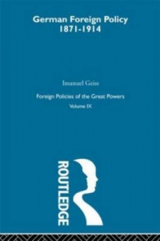 Książka Germ Foreign Pol 1871-1914  V9 Imanuel Geiss