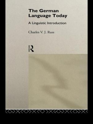 Книга German Language Today Charles V. J. Russ