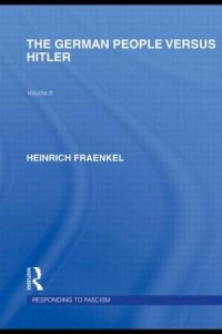 Book German People versus Hitler (RLE Responding to Fascism) Heinrich Fraenkel