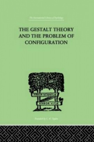 Książka Gestalt Theory And The Problem Of Configuration Bruno Petermann