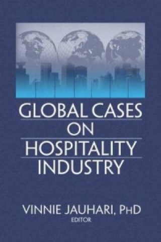 Kniha Global Cases on Hospitality Industry Timothy L. G. Lockyer