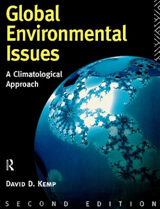 Kniha Global Environmental Issues David D. Kemp