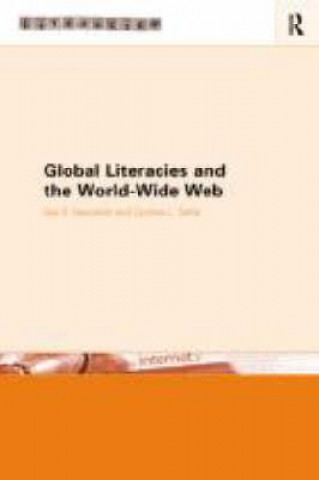 Kniha Global Literacies and the World Wide Web Gail E. Hawisher
