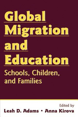 Kniha Global Migration and Education Leah D. Adams