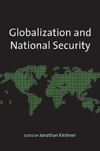 Knjiga Globalization and National Security Jonathan Kirshner