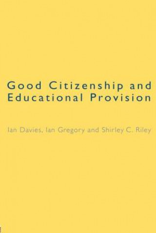 Buch Good Citizenship and Educational Provision Shirley (all of the University of York) Riley