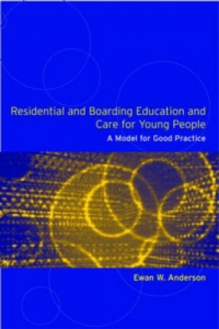 Buch Residential and Boarding Education and Care for Young People Ewan Anderson