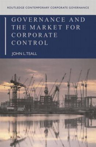 Könyv Governance and the Market for Corporate Control John L. Teall