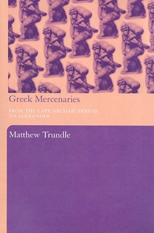 Könyv Greek Mercenaries Matthew Trundle