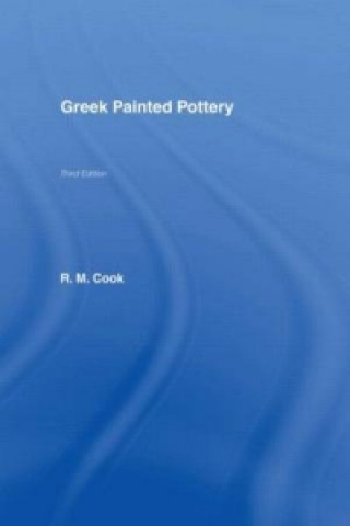 Kniha Greek Painted Pottery R. M. Cook