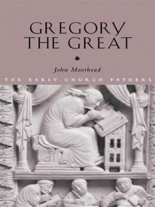 Kniha Gregory the Great John Moorhead