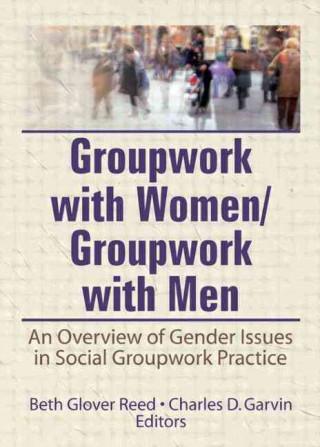 Carte Groupwork With Women/Groupwork With Men Charles Garvin