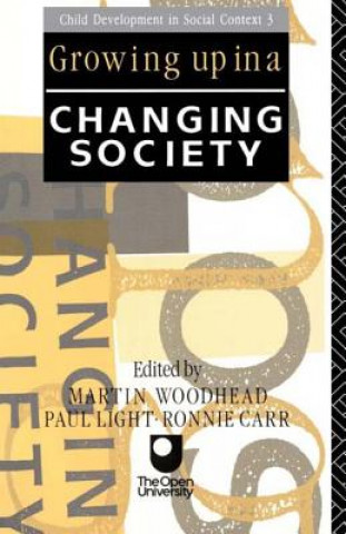 Carte Growing Up in a Changing Society Ronnie Carr
