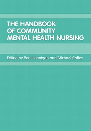 Kniha Handbook of Community Mental Health Nursing Michael Coffey