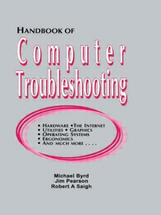 Kniha Handbook of Computer Troubleshooting Robert A. Saigh