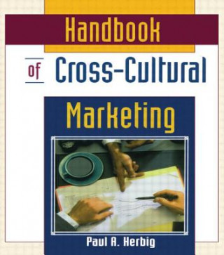 Knjiga Handbook of Cross-Cultural Marketing Paul A. Herbig