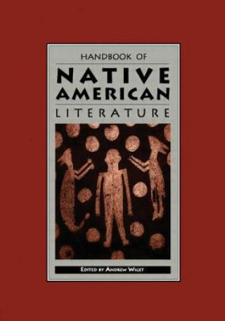 Kniha Handbook of Native American Literature Andrew Wiget