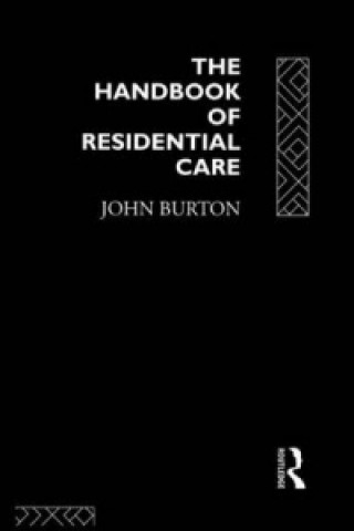 Livre Handbook of Residential Care John Burton