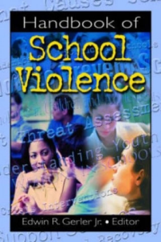 Carte Handbook of School Violence Edwin R. Gerler